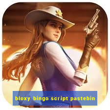 bloxy bingo script pastebin